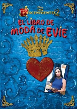 DESCENDIENTES 2, LOS. EL LIBRO DE MODA DE EVIE | 9788416913749 | DISNEY | Llibreria Drac - Librería de Olot | Comprar libros en catalán y castellano online