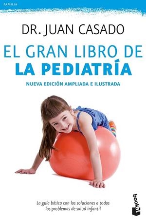 GRAN LIBRO DE LA PEDIATRÍA, EL | 9788408175506 | CASADO, DR. JUAN | Llibreria Drac - Llibreria d'Olot | Comprar llibres en català i castellà online