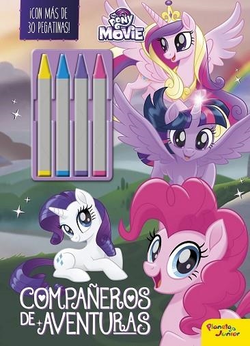 MY LITTLE PONY. THE MOVIE. COMPAÑEROS DE AVENTURAS | 9788408173762 | MY LITTLE PONY | Llibreria Drac - Librería de Olot | Comprar libros en catalán y castellano online