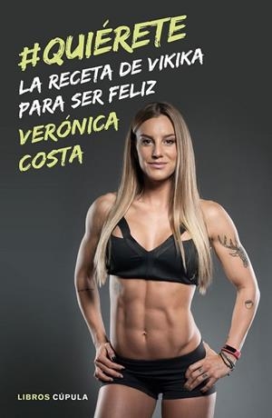 #QUIÉRETE | 9788448023393 | COSTA, VERÓNICA | Llibreria Drac - Llibreria d'Olot | Comprar llibres en català i castellà online
