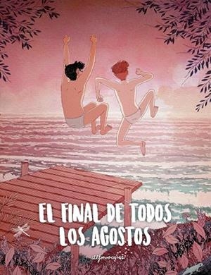 FINAL DE TODOS LOS AGOSTOS, EL | 9788416890347 | CASAS, ALFONSO | Llibreria Drac - Llibreria d'Olot | Comprar llibres en català i castellà online