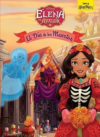 ELENA DE ÁVALOR. EL DÍA DE LOS MUERTOS | 9788416913770 | DISNEY | Llibreria Drac - Librería de Olot | Comprar libros en catalán y castellano online