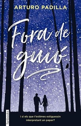 FORA DE GUIÓ | 9788416716586 | PADILLA, ARTURO | Llibreria Drac - Llibreria d'Olot | Comprar llibres en català i castellà online