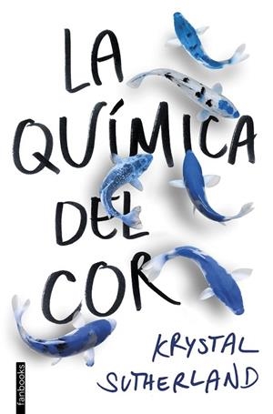 QUÍMICA DEL COR, LA | 9788416716609 | SUTHERLAND, KRYSTAL | Llibreria Drac - Librería de Olot | Comprar libros en catalán y castellano online