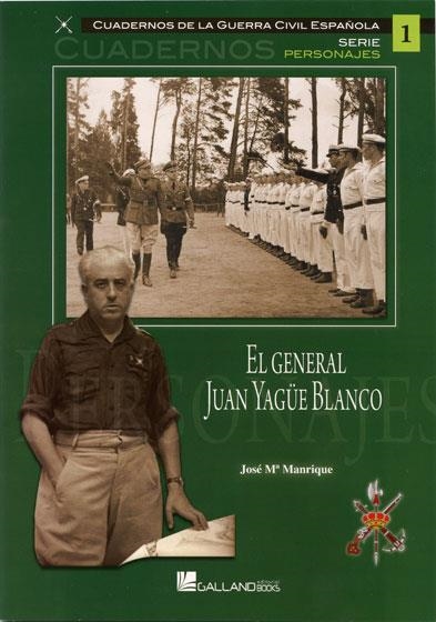 GENERAL JUAN YAGÜE BLANCO, EL | 9788415043706 | MANRIQUE, JOSE MARIA | Llibreria Drac - Librería de Olot | Comprar libros en catalán y castellano online