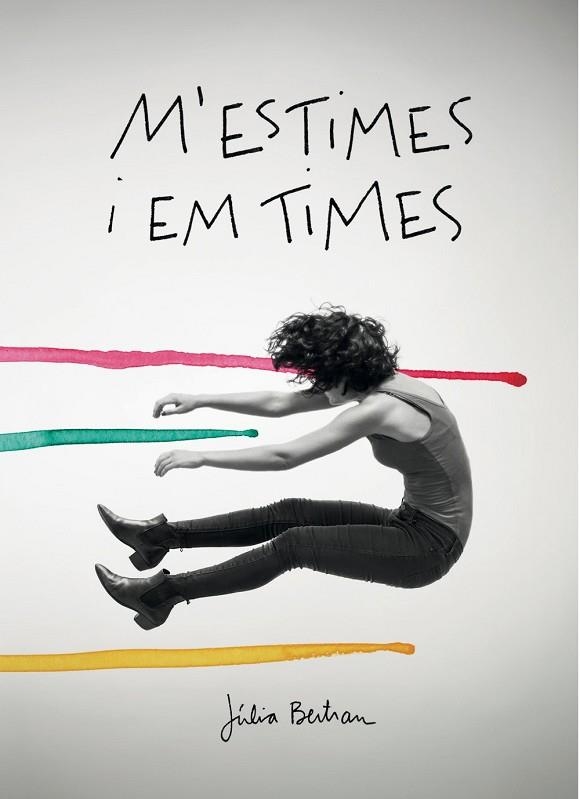 M'ESTIMES I EM TIMES | 9788416670154 | BERTRAN, JÚLIA | Llibreria Drac - Llibreria d'Olot | Comprar llibres en català i castellà online
