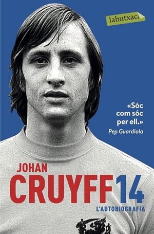 14. L'AUTOBIOGRAFIA | 9788417031305 | CRUYFF, JOHAN | Llibreria Drac - Librería de Olot | Comprar libros en catalán y castellano online