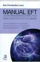 MANUAL EFT. UN ENTRENAMIENTO PRACTICO PARA APLICARTE EFT TU MISMO | 9788498272307 | FERNANDEZ LUNA, ANA | Llibreria Drac - Llibreria d'Olot | Comprar llibres en català i castellà online