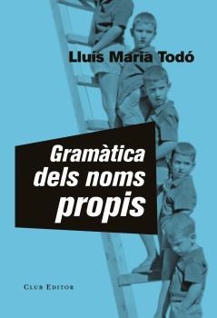 GRAMÀTICA DELS NOMS PROPIS | 9788473292184 | TODÓ, LLUÍS MARIA | Llibreria Drac - Librería de Olot | Comprar libros en catalán y castellano online