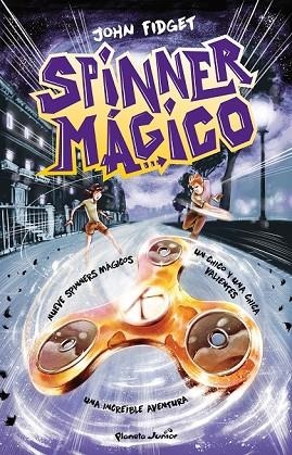 SPINNER MÁGICO | 9788408177654 | FIDGET, JOHN | Llibreria Drac - Librería de Olot | Comprar libros en catalán y castellano online