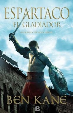 ESPARTACO EL GLADIADOR | 9788466653008 | KANE, BEN | Llibreria Drac - Llibreria d'Olot | Comprar llibres en català i castellà online