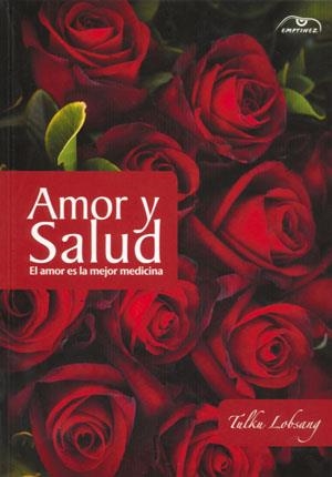 AMOR Y SALUD | 9783902688224 | LOBSANG, TULKU | Llibreria Drac - Librería de Olot | Comprar libros en catalán y castellano online