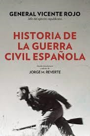 HISTORIA DE LA GUERRA CIVIL ESPAÑOLA | 9788490568767 | ROJO, VICENTE | Llibreria Drac - Llibreria d'Olot | Comprar llibres en català i castellà online