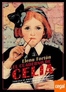 CUADERNO DE CELIA, EL | 9788416981786 | FORTÚN, ELENA | Llibreria Drac - Librería de Olot | Comprar libros en catalán y castellano online