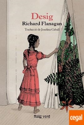 DESIG | 9788416689354 | FLANAGAN, RICHARD | Llibreria Drac - Librería de Olot | Comprar libros en catalán y castellano online