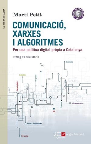 COMUNICACIÓ, XARXES I ALGORITMES | 9788415307907 | PETIT, MARTÍ | Llibreria Drac - Llibreria d'Olot | Comprar llibres en català i castellà online