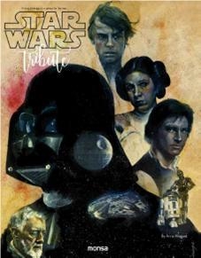 STAR WARS. TRIBUTE | 9788416500550 | MINGUET, ANNA | Llibreria Drac - Librería de Olot | Comprar libros en catalán y castellano online
