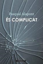 ES COMPLICAT | 9788490267639 | ALAPONT, PASQUAL | Llibreria Drac - Librería de Olot | Comprar libros en catalán y castellano online