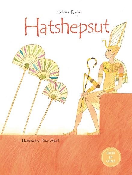 HATSHEPSUT | 9788491450924 | KRALJIC, HELENA | Llibreria Drac - Librería de Olot | Comprar libros en catalán y castellano online