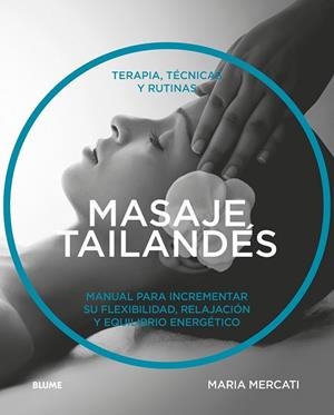 MASAJE TAILANDÉS | 9788416965366 | MERCATI, MARIA | Llibreria Drac - Llibreria d'Olot | Comprar llibres en català i castellà online