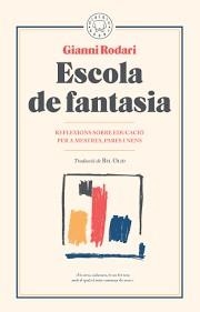 ESCUELA DE FANTASÍA | 9788417059095 | RODARI, GIANNI | Llibreria Drac - Librería de Olot | Comprar libros en catalán y castellano online