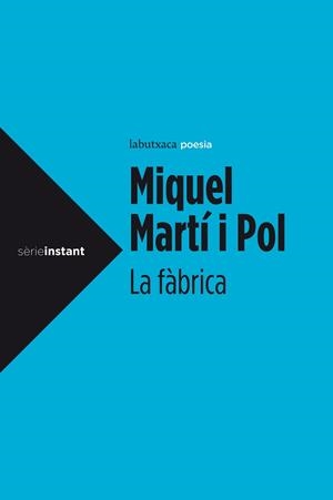 FÀBRICA, LA | 9788499306964 | MARTÍ I POL, MIQUEL | Llibreria Drac - Librería de Olot | Comprar libros en catalán y castellano online