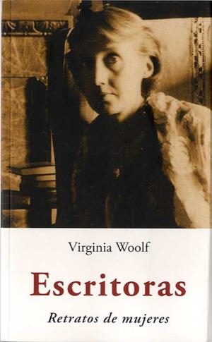 ESCRITORAS (RETRATOS DE MUJERES) | 9788497166096 | WOOLF, VIRGINIA | Llibreria Drac - Librería de Olot | Comprar libros en catalán y castellano online