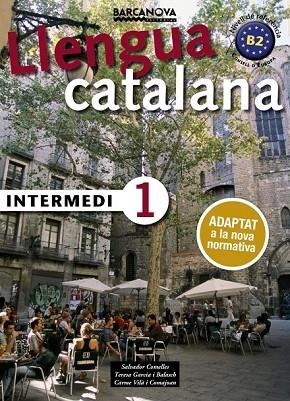 LLENGUA CATALANA INTERMEDI 1 ED.2017 | 9788448943578 | COMELLES, SALVADOR; GARCIA, BALASCH; VILÀ, COMAJOAN | Llibreria Drac - Librería de Olot | Comprar libros en catalán y castellano online