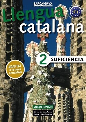 LLENGUA CATALANA SUFICIÈNCIA 2. SOLUCIONARI | 9788448943646 | GARCIA, TERESA; VILÀ, CARME | Llibreria Drac - Librería de Olot | Comprar libros en catalán y castellano online