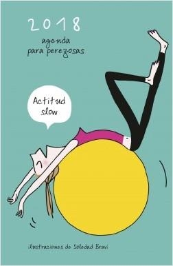 AGENDA PARA PEREZOSAS 2018 | 9788416890361 | TRAVERS, FABIENNE; BRAVI, SOLEDAD | Llibreria Drac - Llibreria d'Olot | Comprar llibres en català i castellà online