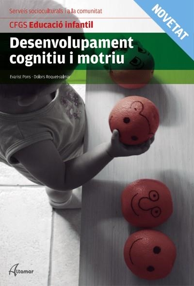 DESEVOLUPAMENT COGNITIU I MOTOR GRAO SUPERIOR | 9788416415663 | PONS, EVARIST | Llibreria Drac - Librería de Olot | Comprar libros en catalán y castellano online