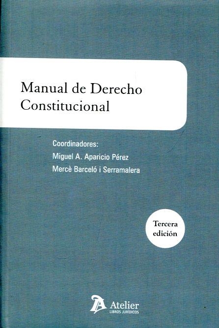 MANUAL DE DERECHO CONSTITUCIONAL | 9788416652228 | BARCELO I SERRAMALERA, MERCE | Llibreria Drac - Librería de Olot | Comprar libros en catalán y castellano online