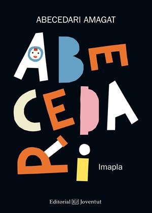 ABECEDARI AMAGAT | 9788426144454 | PLA, IMMA | Llibreria Drac - Llibreria d'Olot | Comprar llibres en català i castellà online