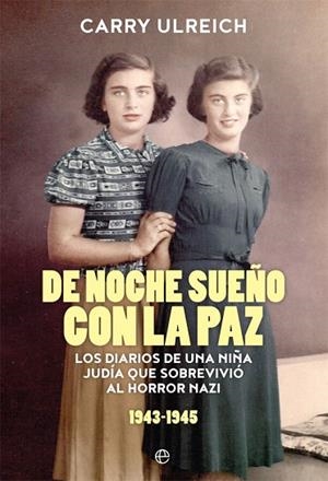 DE NOCHE SUEÑO CON LA PAZ | 9788491640837 | ULREICH, CARRY | Llibreria Drac - Llibreria d'Olot | Comprar llibres en català i castellà online