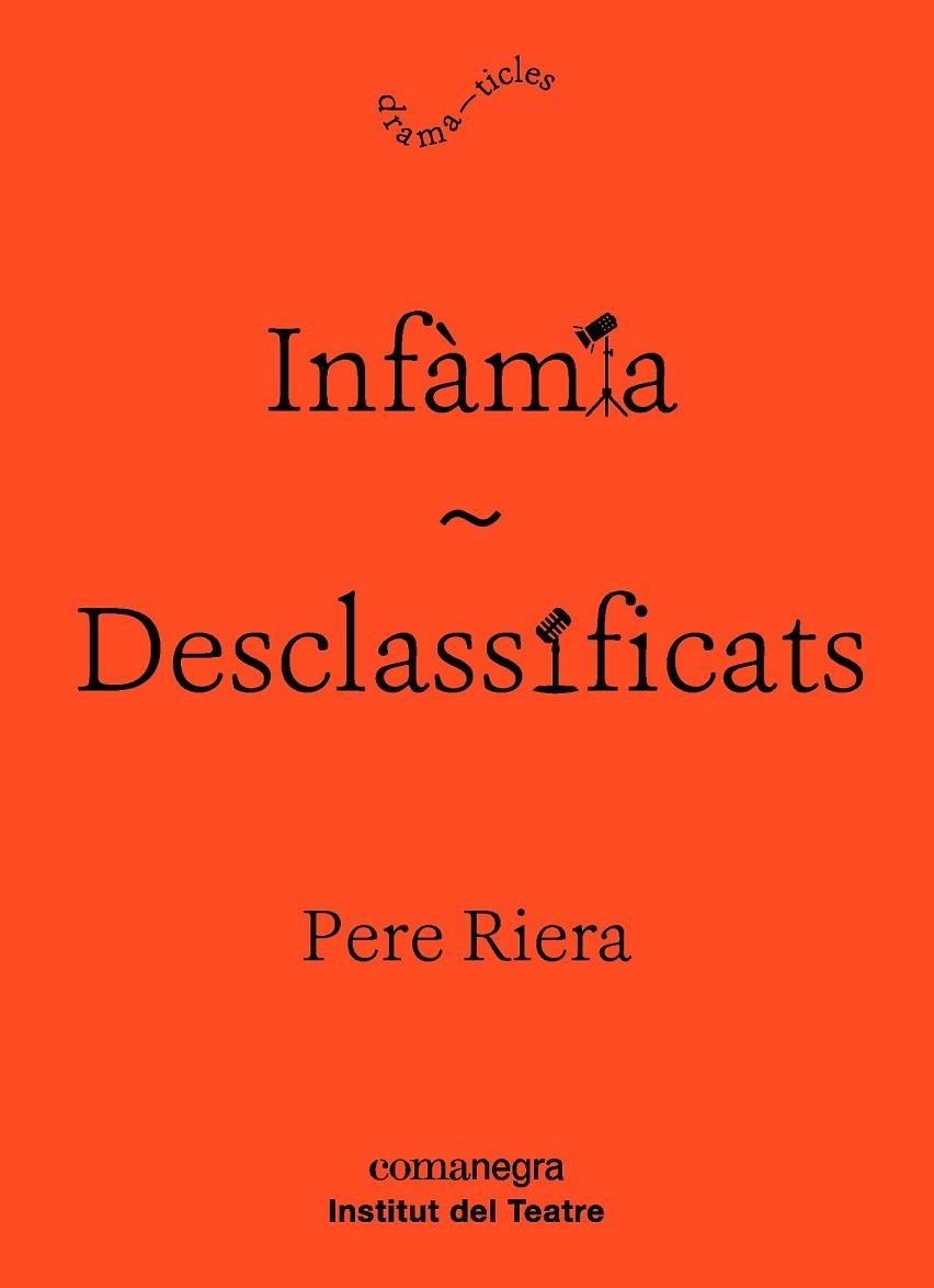 INFÀMIA / DESCLASSIFICATS | 9788416605927 | RIERA, PERE | Llibreria Drac - Llibreria d'Olot | Comprar llibres en català i castellà online