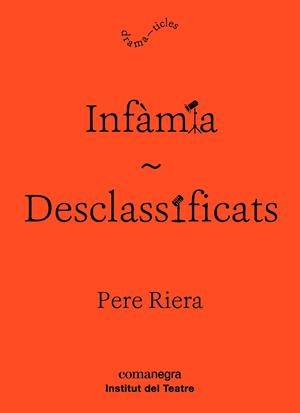 INFÀMIA / DESCLASSIFICATS | 9788416605927 | RIERA, PERE | Llibreria Drac - Llibreria d'Olot | Comprar llibres en català i castellà online