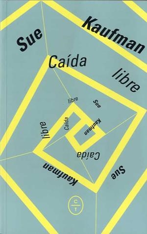CAÍDA LIBRE | 9788494629952 | KAUFMAN, SUE | Llibreria Drac - Librería de Olot | Comprar libros en catalán y castellano online