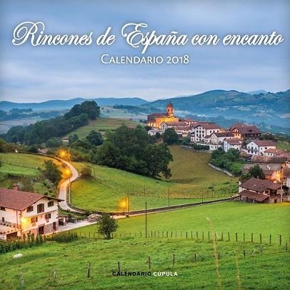 CALENDARIO RINCONES DE ESPAÑA CON ENCANTO 2018 | 9788448023492 | AA.DD. | Llibreria Drac - Llibreria d'Olot | Comprar llibres en català i castellà online