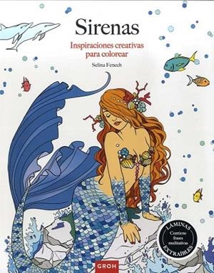 SIRENAS (INSPIRACIONES CREATIVAS PARA COLOREAR) | 9788490680605 | FENECH, SELINA | Llibreria Drac - Librería de Olot | Comprar libros en catalán y castellano online