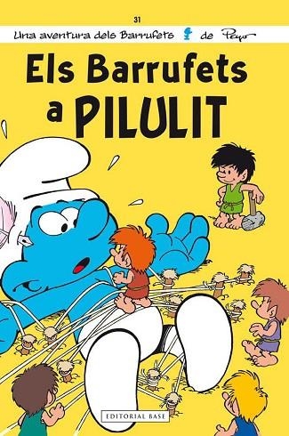 BARRUFETS A PILULIT, ELS UNA AVENTURA DELS BARRUFETS | 9788415711490 | PEYO | Llibreria Drac - Librería de Olot | Comprar libros en catalán y castellano online