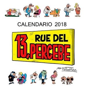 CALENDARIO 13 RUE DEL PERCEBE 2018 | 9788448023430 | IBÁÑEZ, FRANCISCO | Llibreria Drac - Librería de Olot | Comprar libros en catalán y castellano online