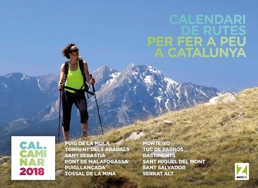 CALENDARI DE RUTES PER FER A PEU A CATALUNYA 2018 | 9788469756263 | MAPZINE/LOPEZ, JOAN | Llibreria Drac - Librería de Olot | Comprar libros en catalán y castellano online