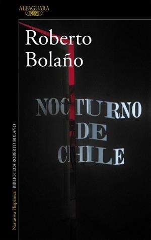 NOCTURNO DE CHILE | 9788420426723 | BOLAÑO, ROBERTO | Llibreria Drac - Llibreria d'Olot | Comprar llibres en català i castellà online