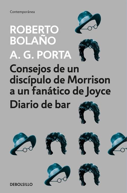 CONSEJOS DE UN DISCÍPULO DE MORRISON A UN FANÁTICO DE JOYCE / DIARIO DE BAR | 9788466337083 | BOLAÑO, ROBERTO | Llibreria Drac - Librería de Olot | Comprar libros en catalán y castellano online