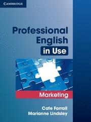 PROFESSIONAL ENGLISH IN USE MARKETING WITH ANSWERS | 9780521702690 | FARRALL, CATE; LINDSLEY, MARIANNE | Llibreria Drac - Librería de Olot | Comprar libros en catalán y castellano online