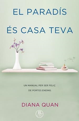 PARADÍS ÉS CASA TEVA, EL | 9788466662161 | QUAN, DIANA | Llibreria Drac - Librería de Olot | Comprar libros en catalán y castellano online