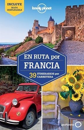EN RUTA POR FRANCIA 2013 (LONELY PLANET) | 9788408076070 | VV.AA. | Llibreria Drac - Llibreria d'Olot | Comprar llibres en català i castellà online