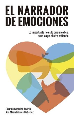 NARRADOR DE EMOCIONES, EL | 9788429326451 | GONZÁLEZ, GERMÁN; LIÑARES, ANA MARÍA | Llibreria Drac - Librería de Olot | Comprar libros en catalán y castellano online