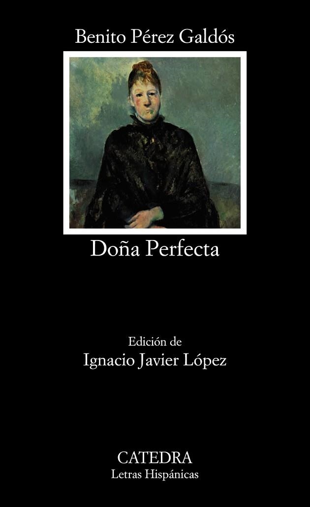 DOÑA PERFECTA | 9788437637396 | PÉREZ GALDÓS, BENITO | Llibreria Drac - Llibreria d'Olot | Comprar llibres en català i castellà online