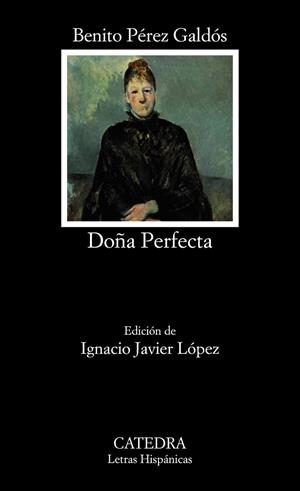 DOÑA PERFECTA | 9788437637396 | PÉREZ GALDÓS, BENITO | Llibreria Drac - Llibreria d'Olot | Comprar llibres en català i castellà online